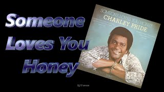 Watch Charley Pride Someone Loves You Honey video