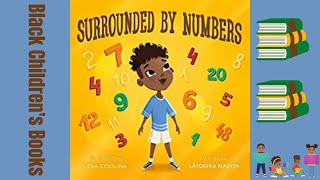 Black Children's Books (Read Aloud) Surrounded by Numbers by Latoshia Martin