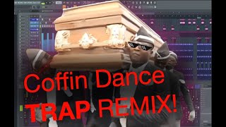 Coffin Dance Trap Remix Astronomia Remix