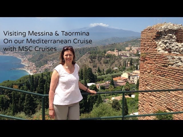 Messina and Taormina on our MSC Mediterranean Cruise