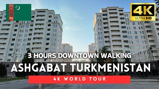 Turkmenistan 4K Walk - 3 Hours Ashgabat 4K Downtown Walking Tournov 2024