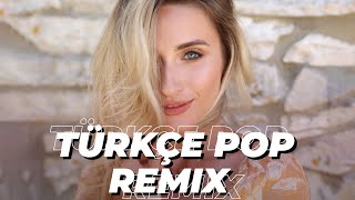 Türkçe Pop Remix 2025 Hareketli Pop Şarkılar 2025 Remix En Çok Dinlenen Şarkılar