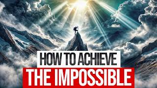 How To Achieve The Impossible Unlock Motivation, Creativity, And Flow