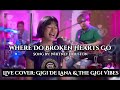 Gigi De Lana’s Where Do Broken Hearts Go “2022” | Song by: Whitney Houston | LiveCover: GGVibes
