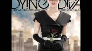 Watch Dying Diva My Love For You Is Bombproof video