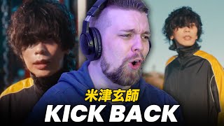 Kenshi Yonezu - Kickback Mv Reaction