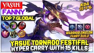 Yasue Tornado Festival, Hyper Carry With 15 Kills Top 7 Global Fanny Yasue Fanny Mobile Legends