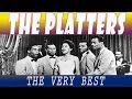 THE PLATTERS - THE PLATTERS THE VERY BEST