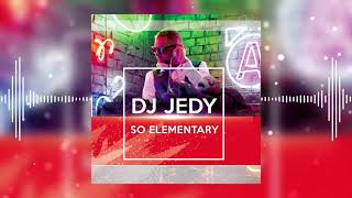 Dj Jedy - So Elementary