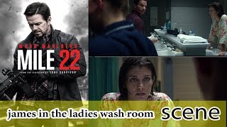 Mile 22 In The Ladies Wash Room Scene