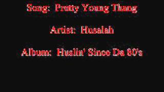 Watch Husalah Pretty Young Thang video