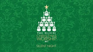 Watch Paul Baloche Silent Night video