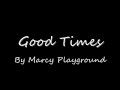 Marcy Playground - Good times w/lyrics