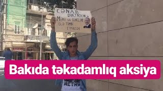 Məni Işlə Təmin Etməlisən - Mərkəzdə Təkbaşına Aksiya Etdi