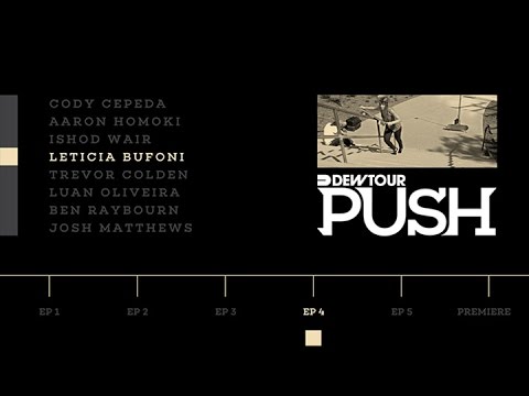 PUSH - Leticia Bufoni | Episode 4