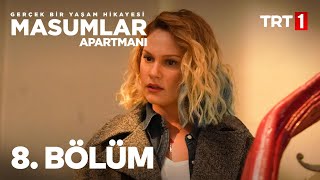 Masumlar Apartmanı 8. Bölüm