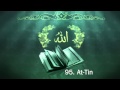 Surah 95. At-Tin - Sheikh Maher Al Muaiqly