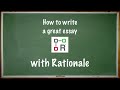 Plan and write a great essay with Rationale