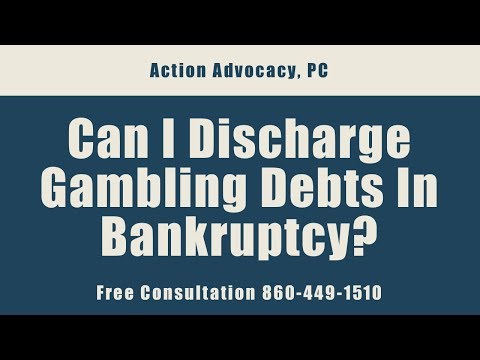 Are Gambling Debts Dischargeable In Bankruptcy?