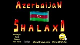 Shalaxo Azerbaijan Muzik