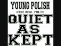 YOUNG POLISH - FREE SPIRIT FREESTYLE (QUIET AS KEPT)