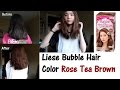 liese bubble hair color rose tea brown