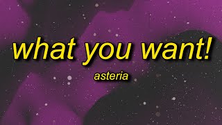 asteria - WHAT YOU WANT! (feat. Hatsune Miku) Lyrics