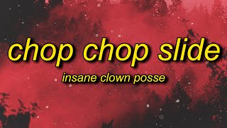Watch Insane Clown Posse Chop Chop Slide video