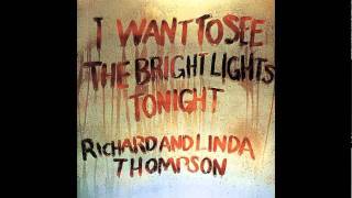 Watch Richard  Linda Thompson When I Get To The Border video