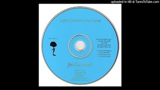 Watch Joi Cardwell Last Chance For Love video
