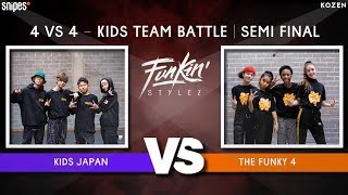 SNIPES FUNKIN STYLEZ 2019 - KIDZ TEAM BATTLE -  SEMI FINAL -  Kids Japan vs. The