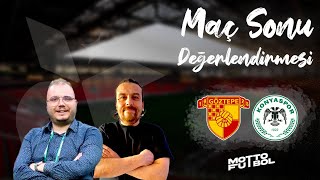 Göztepe - Konyaspor Maç Sonu Değerlendirmesi İzmirde Birer Birer Puan