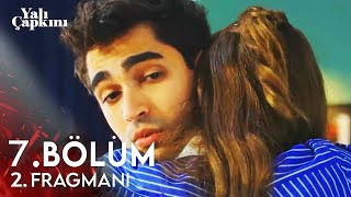 Yalı Çapkını 7. Bölüm 2. Fragmanı Seyran Lütfen Yapma