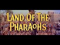 Trailer Land of the Pharaohs (1955) Online Film Land of the Pharaohs (1955) Watch