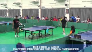 SHAKIRIN vs JASON HO - BSG | PROPERTY INTERNATIONAL TABLE TENNIS INVITATIONAL CHAMPIONSHIP 2015