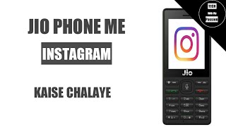 Instagram in Jio phone, Install Instagram app in Jio phone, Use Instagram in Jio Phone, Insta in Jio