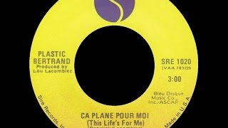 1977 Plastic Bertrand Ça Plane Pour Moi 1977 Plastic Bertrand Ça Plane Pour Moi