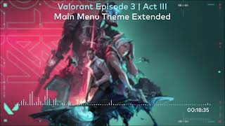 Valorant Episode 3 Act Iii - Main Menu Theme Throwback Extended 1 Hour Version Hq