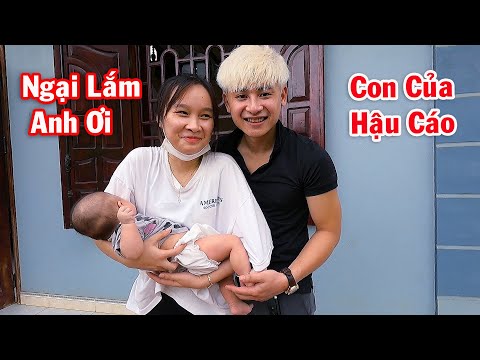 Hậu Cáo - Con Trai Hậu Cáo 4 Tháng Tuổi Cùng Người Yêu !!