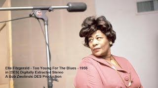 Watch Ella Fitzgerald Too Young For The Blues video