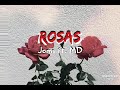 Rosas - Joms ft. MD (Lyrics)