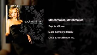 Watch Sophie Milman Matchmaker Matchmaker video