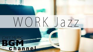 WORK Jazz Music - Chill Out Jazz Beats Music & Bossa Nova Music