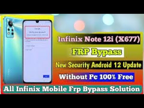 Infinix Note 12i (X677)FRP Bypass Android 12 New Trick Infinix Note 12i (X677)FRP Bypass Android 12 New Trick