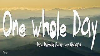 Dixie Damelio Feat. Wiz Khalifa - One Whole Day Lyrics