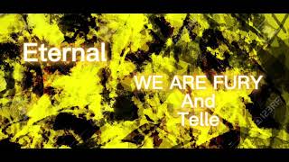 Eternal - We Are Fury, Telle