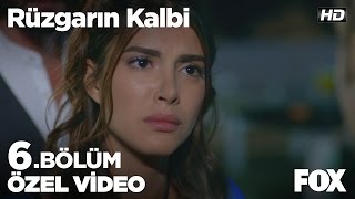 Keşke Seni Hiç Tanımasaydım... Rüzgarın Kalbi 6. Bölüm