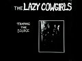 The Lazy Cowgirls - Tapping The Source (Full Album)
