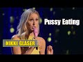 Good Clean Filth: Pussy Eating || Nikki Glaser: Good Clean Filth (2022)
