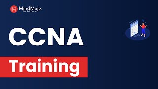 Ccna Training Ccna Certification Course Ccna Tutorial For Beginners Demo Video Mindmajix